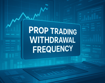 prop trading withdrawal frequency