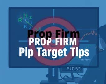 prop firm pip target tips